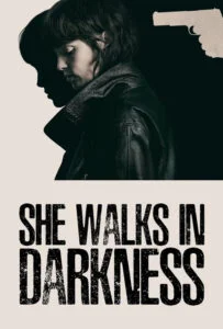 دانلود فیلم او در تاریکی قدم میزند She Walks in Darkness 2025 زیرنویس فارسی چسبیده
