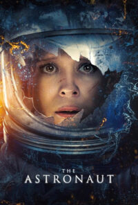 دانلود فیلم فضانورد The Astronaut 2025 زیرنویس فارسی چسبیده