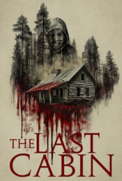 دانلود فیلم آخرین کلبه The Last Cabin 2025 زیرنویس فارسی چسبیده