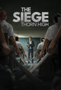 دانلود فیلم محاصره در دبیرستان تورن The Siege at Thorn High 2025 زیرنویس فارسی چسبیده