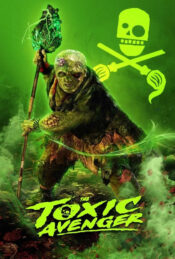 دانلود فیلم انتقام‌جوی سمی The Toxic Avenger 2025 زیرنویس فارسی چسبیده