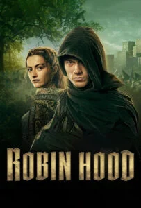 دانلود سریال رابین هود Robin Hood 2025 زیرنویس فارسی چسبیده