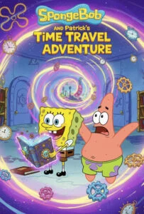 دانلود انیمیشن سفر زمانی باب اسفنجی و پاتریک SpongeBob and Patrick’s Time Travel Adventure 2025 دوبله فارسی