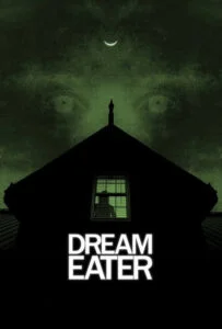 دانلود فیلم رویا خوار Dream Eater 2025 زیرنویس فارسی چسبیده