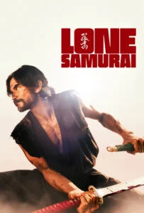 دانلود فیلم سامورایی تنها Lone Samurai 2025 زیرنویس فارسی چسبیده