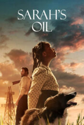 دانلود فیلم نفت سارا Sarah's Oil 2025 زیرنویس فارسی چسبیده