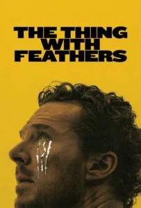 دانلود فیلم موجودی با پر The Thing with Feathers 2025 زیرنویس فارسی چسبیده