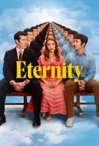 دانلود فیلم ابدیت Eternity 2025 دوبله فارسی