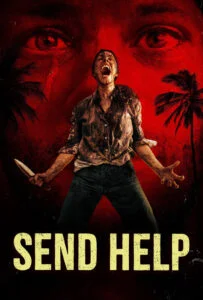 دانلود فیلم ارسال کمک Send Help 2026 دوبله فارسی